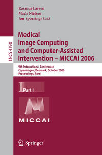 Medical Image Computing and Computer-Assisted Intervention – MICCAI 2006