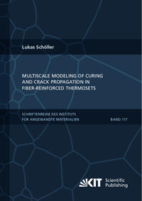 Multiscale Modeling of Curing and Crack Propagation in Fiber-Reinforced Thermosets