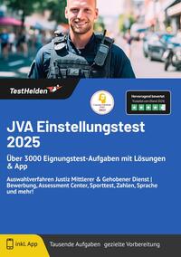 JVA Einstellungstest 2025: Über 3000 Eignungstest-Aufgaben mit Lösungen & App Auswahlverfahren Justiz Mittlerer & Gehobener Dienst | Bewerbung, Assessment Center, Sporttest, Zahlen, Sprache und mehr!