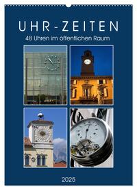 Uhr-Zeiten (Wandkalender 2025 DIN A2 hoch), CALVENDO Monatskalender