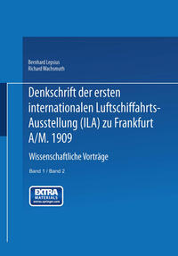 Denkschrift der ersten internationalen Luftschiffahrts-Ausstellung (Ila) zu Frankfurt a/M. 1909