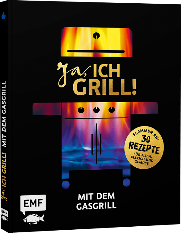 Ja, ich grill! – Mit dem Gasgrill