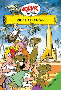 Mosaik von Hannes Hegen: Die Reise ins All, Bd. 1