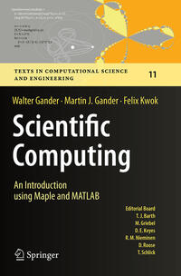 Scientific Computing - An Introduction using Maple and MATLAB