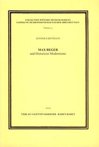 Max Reger and Historicist Modernisms