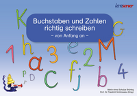 Buchstaben und Zahlen richtig schreiben - von Anfang an