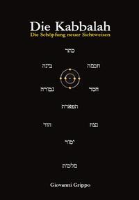 Die Kabbalah - Die Schöpfung neuer Sichtweisen