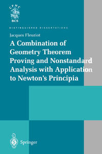 A Combination of Geometry Theorem Proving and Nonstandard Analysis with Application to Newton’s Principia