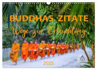 Buddhas Zitate Wege zur Erleuchtung (Wandkalender 2025 DIN A3 quer), CALVENDO Monatskalender