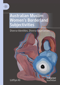 Australian Muslim Women’s Borderland Subjectivities