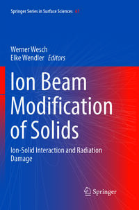 Ion Beam Modification of Solids