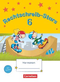 Rechtschreib-Stars - Ausgabe 2008 - 6. Schuljahr