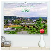 Eine Perle an der Mosel - Trier (hochwertiger Premium Wandkalender 2025 DIN A2 quer), Kunstdruck in Hochglanz