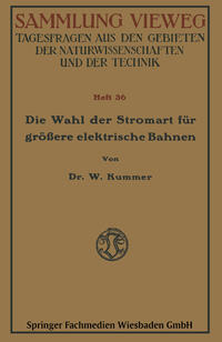 Die Wahl der Stromart für größere elektrische Bahnen