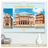 Goldiges Mainz (hochwertiger Premium Wandkalender 2025 DIN A2 quer), Kunstdruck in Hochglanz