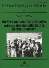 Die Verwandtschaftsbeziehungen zwischen den Südbalkanischen Romani-Dialekten