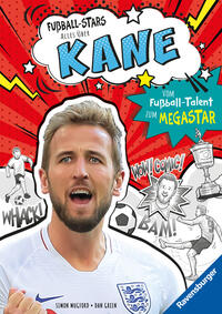 Fußball-Stars - Alles über Kane. Vom Fußball-Talent zum Megastar