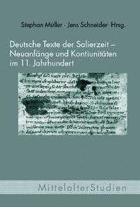 Deutsche Texte der Salierzeit - Neuanfänge und Kontinuitäten im 11. Jahrhundert