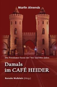 Damals im Café Heider