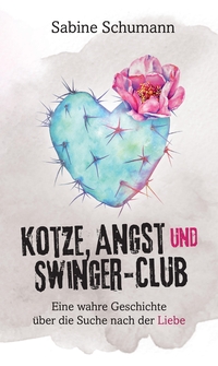 Kotze, Angst und Swinger-Club