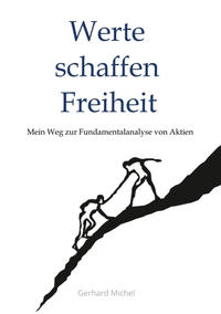 Werte schaffen Freiheit