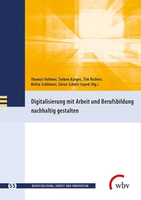 Digitalisierung mit Arbeit und Berufsbildung nachhaltig gestalten