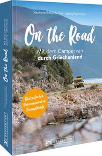 On the Road Mit dem Campervan durch Griechenland