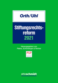 Stiftungsrechtsreform 2021