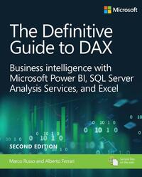 Definitive Guide to DAX, The: Business intelligence for Microsoft Power BI, SQL Server Analysis Services, and Excel