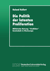 Die Politik der latenten Proliferation