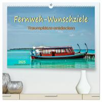 Fernweh-Wunschziele, Traumplätze entdecken (hochwertiger Premium Wandkalender 2025 DIN A2 quer), Kunstdruck in Hochglanz