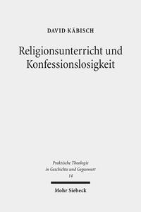 Religionsunterricht und Konfessionslosigkeit