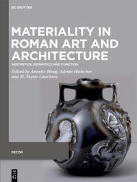 Materiality in Roman Art and Architecture