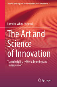 The Art and Science of Innovation