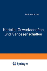 Kartelle, Gewerkschaften und Genossenschaften