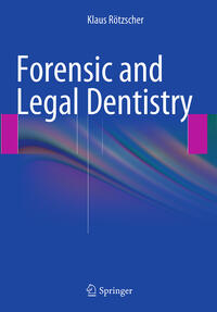 Forensic and Legal Dentistry