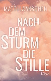 Nach dem Sturm die Stille