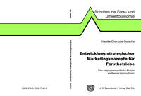 Entwicklung strategischer Marketingkonzepte für Forstbetriebe