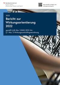 Bericht zur Wirkungsorientierung 2022 gemäß § 68 Abs. 5 BHG 2013 iVm § 7 Abs. 5 Wirkungscontrollingverordnung