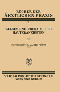 Allgemeine Therapie der Hautkrankheiten