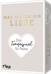 Was ich an dir liebe – Das Fragespiel für Paare