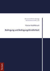 Bedingung und Bedingungsfeindlichkeit