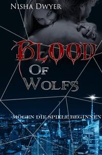 Blood of Reihe / Blood of Wolfs