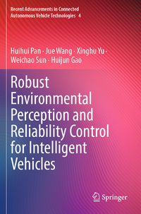 Robust Environmental Perception and Reliability Control for Intelligent Vehicles