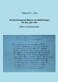 Die Rechnung des Meiers von Wallerfangen für das Jahr 1451