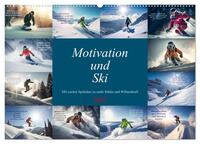 Motivation und Ski (Wandkalender 2025 DIN A2 quer), CALVENDO Monatskalender