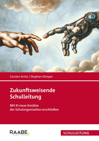 Zukunftsweisende Schulleitung