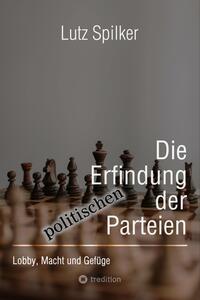 Die Erfindung der politischen Parteien