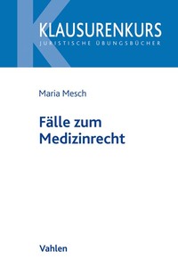 Fälle zum Medizinrecht