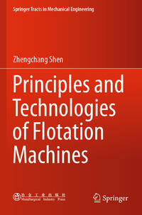 Principles and Technologies of Flotation Machines